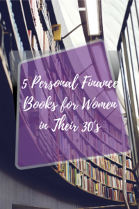 5 Personal Fiance Books for Women in Their 30's