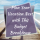 Plan Your Next Vacation with This Budget Breakdown