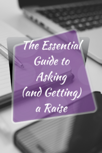 The Essential Guide to Asking and Getting a Raise