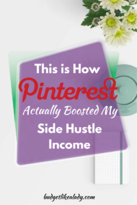 Side Hustle Series: How Pinterest Marketing Boosting My Income
