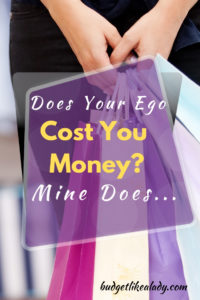 Does your ego cost you money